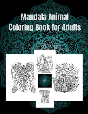 Book cover for Mandala Animal Coloring Book for Adults