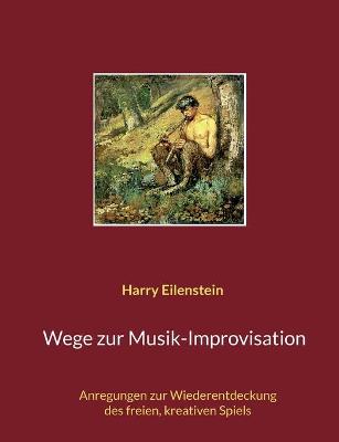 Book cover for Wege zur Musik-Improvisation