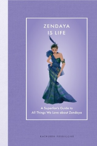 Cover of Zendaya Is Life