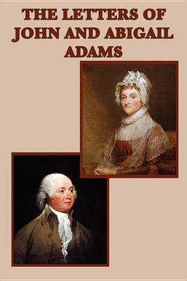 Book cover for The Letters of John and Abigail Adams