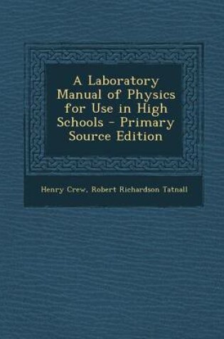 Cover of Laboratory Manual of Physics for Use in High Schools