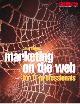 Book cover for Marketing on the Web for IT Professionals