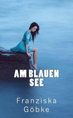 Cover of Am blauen See