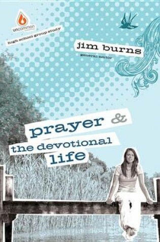 Cover of Prayer and the Devotional Life