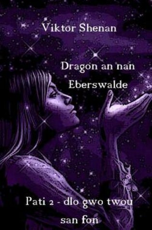 Cover of Dragon an Nan Eberswalde Pati 2 - Dlo Gwo Twou San Fon