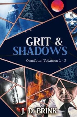 Cover of Grit & Shadows Omnibus