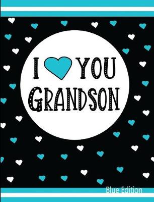 Book cover for I Love You Grandson Blue Edition