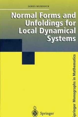 Cover of Normal Forms and Unfoldings for Local Dynamical Systems