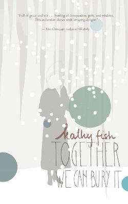 Book cover for Together We Can Bury It