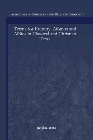 Cover of Terms for Eternity: Aionios and Aidios in Classical and Christian Texts