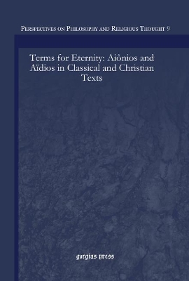 Book cover for Terms for Eternity: Aionios and Aidios in Classical and Christian Texts