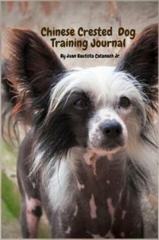 Cover of Chinese Crested Dog Training Journal