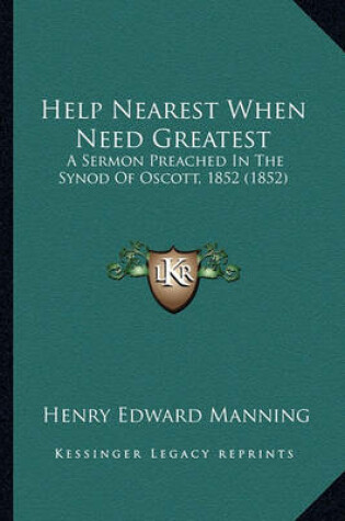 Cover of Help Nearest When Need Greatest Help Nearest When Need Greatest