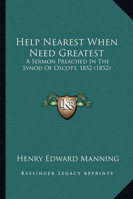 Book cover for Help Nearest When Need Greatest Help Nearest When Need Greatest