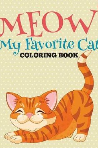 Cover of Meow! My Favorite Cat Coloring Book