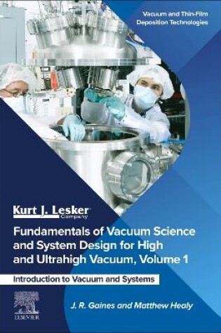 Cover of Fundamentals of Vacuum Science and System Design for High and Ultra-High Vacuum