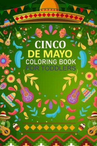 Cover of Cinco De Mayo Coloring Book For Toddlers