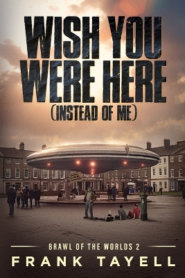 Cover of Wish You Were Here (Instead of Me)