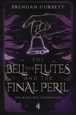 Cover of The Bell, the Flutes, and the Final Peril