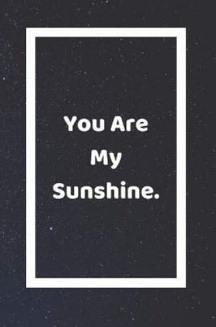 Cover of You Are My Sunshine