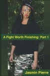 Book cover for A Fight Worth Finishing