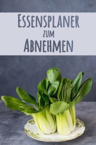 Cover of Essensplaner zum Abnehmen