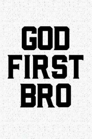 Cover of God First Bro