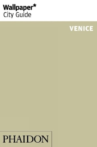 Cover of Wallpaper* City Guide Venice 2015