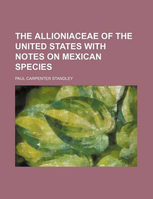 Book cover for The Allioniaceae of the United States with Notes on Mexican Species