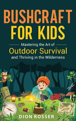 Book cover for Bushcraft for Kids