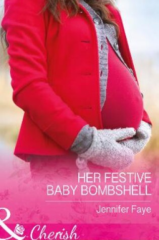 Cover of Her Festive Baby Bombshell