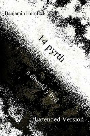 Cover of 14 Pyrth a Diwedd y Byd Extended Version
