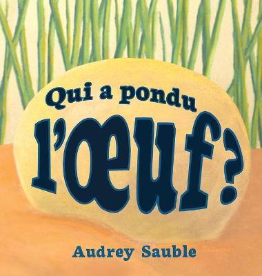 Book cover for Qui a pondu l'oeuf?