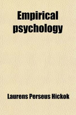 Cover of Empirical Psychology; Or, the Science of Mind from Experience