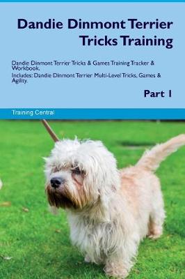 Book cover for Dandie Dinmont Terrier Tricks Training Dandie Dinmont Terrier Tricks & Games Training Tracker & Workbook. Includes