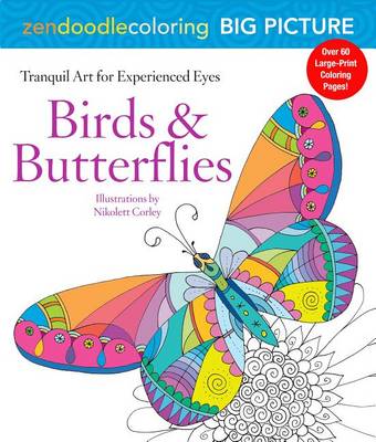 Book cover for Zendoodle Coloring Big Picture: Birds & Butterflies