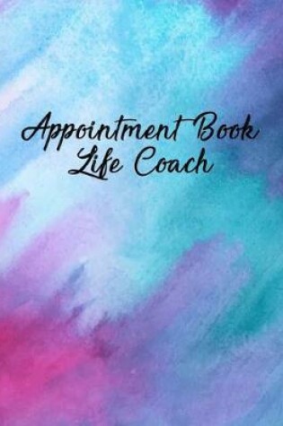 Cover of Appointment Book Life Coach