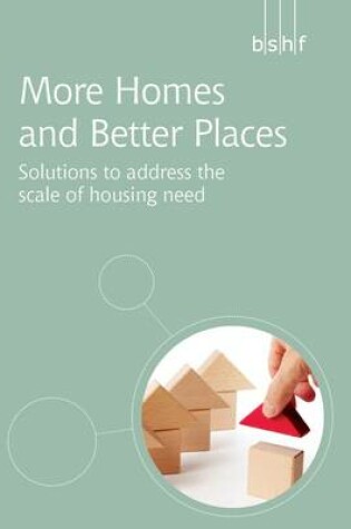 Cover of More Homes and Better Places