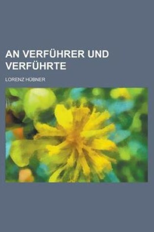 Cover of An Verfuhrer Und Verfuhrte