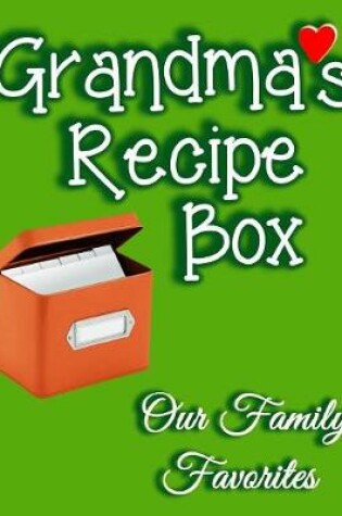 Cover of Grandma's Recipe Box Our Family Favorites