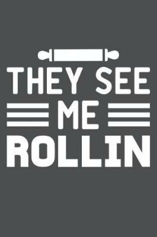 Cover of They See Me Rollin