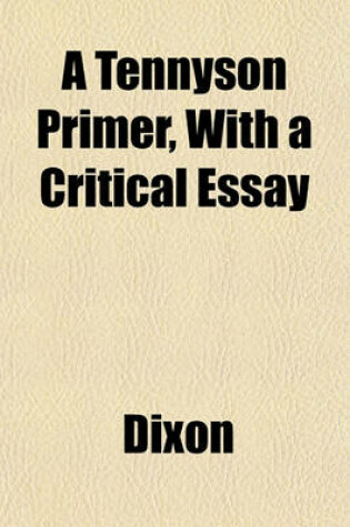 Cover of A Tennyson Primer, with a Critical Essay