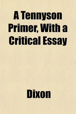 Book cover for A Tennyson Primer, with a Critical Essay