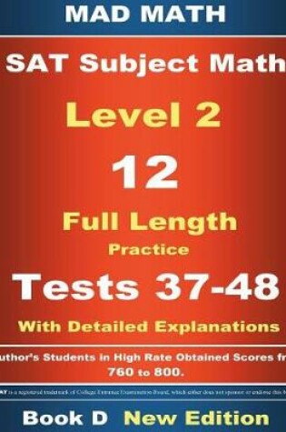 Cover of 2018 SAT Subject Level 2 Book D Tests 37-48