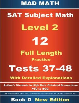 Book cover for 2018 SAT Subject Level 2 Book D Tests 37-48