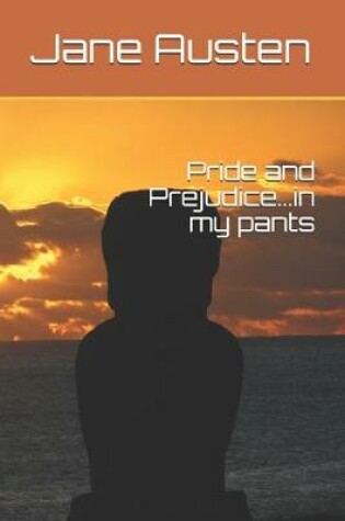 Cover of Pride and Prejudice...in my pants