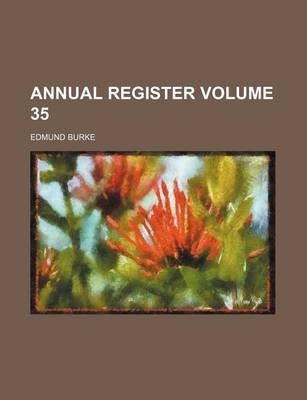 Book cover for Annual Register Volume 35