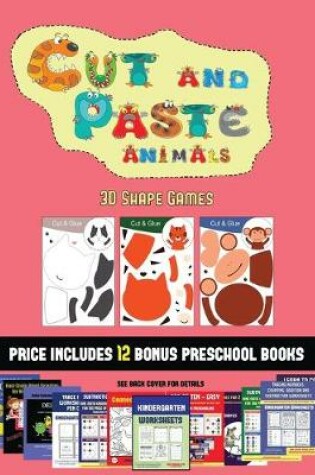 Cover of 3D Shape Games (Cut and Paste Animals)