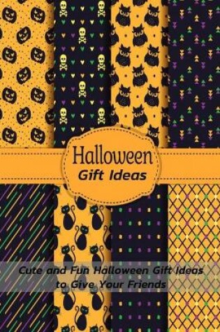 Cover of Halloween Gift Ideas