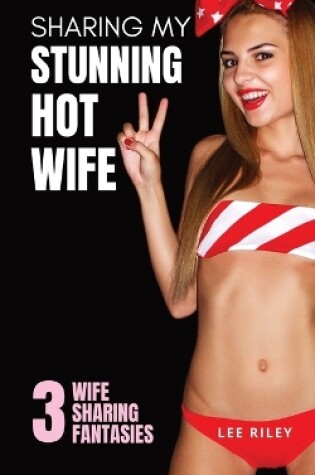 Cover of Sharing My Stunning Hot Wife